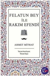 Felatun Bey İle Rakım Efendi