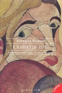 Cennetin Dibi-Modern Zamanlarda Eğlencelik Hayat