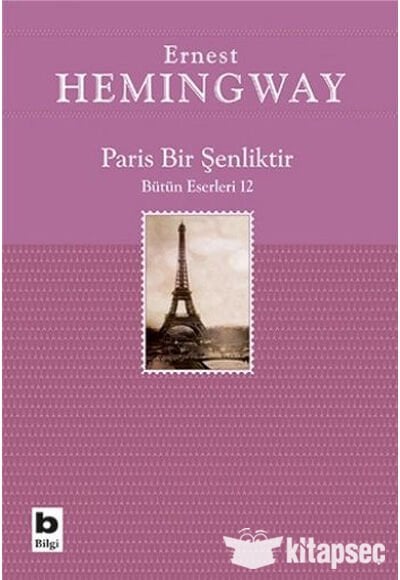 PARİS BİR ŞENLİKTİR