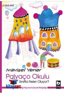 PALYAÇO OKULU SINIFTA NELER OLUYOR