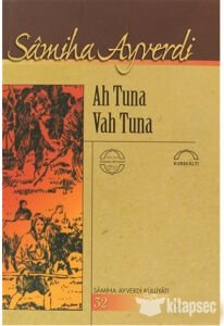 KUBBEALTI NEŞRİYATI AH TUNA VAH TUNA