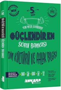 ANKARA 5.SINIF DİN KÜLTÜRÜ BİLGİSİ GÜÇLENDİREN SORU BANKASI