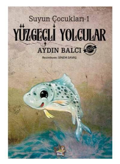 Suyun Çocukları:1 Yüzgeçli Yolcular