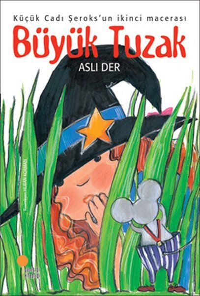 Küçük Cadı Şeroks-2 Büyük Tuzak - Aslı Der - Günışığı Kitaplığı