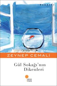 Gül Sokağının Dikenleri - Zeynep Cemali - Günışığı Kitaplığı