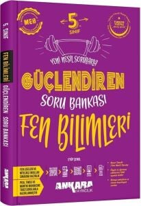 ANKARA 5.SINIF GÜÇLENDİREN FEN BİLİMLERİ SORU BANKASI