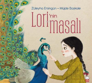 LORİ'NİN MASALI