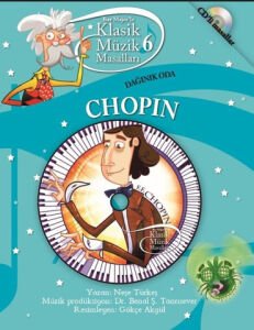 Klasik Müzik Masalları:Chopın-Sc