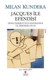 JACQUES İLE EFENDİSİ YENİ