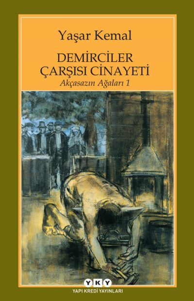 Demirciler Çarşısı Cinayeti – Akçasazın Ağaları 1 - 22.Baskı