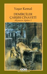 Demirciler Çarşısı Cinayeti – Akçasazın Ağaları 1 - 22.Baskı