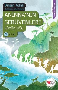 ANİNA'NIN SERÜVENLERİ-2- BÜYÜK GÖÇ