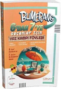 GÜNAY 6.SINIF 6'DAN 7'YE GEÇENLER İÇİN BUMERANG YAZ KAMPI FÖYLERİ