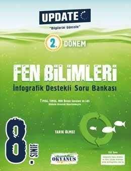 Okyanus Yayınları 8. Sınıf Update 2. Dönem İnfografik Destekli Fen Bilimleri Soru Bankası