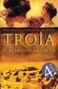 TROİA SURLARININ ARDINDA