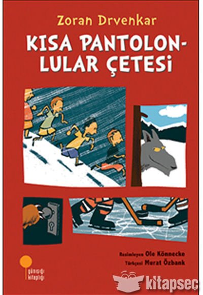 KISA PANTOLONLULAR ÇETESİ