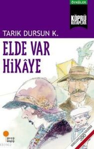 ELDE VAR HİKÂYE