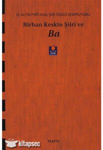 BİRHAN KESKİN ŞİİRİ VE BA