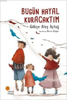 BUGÜN HAYAL KURACAKTIM