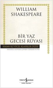 Bir Yaz Gecesi Rüyası - Hasan Ali Yücel Klasikleri - William Shakespeare