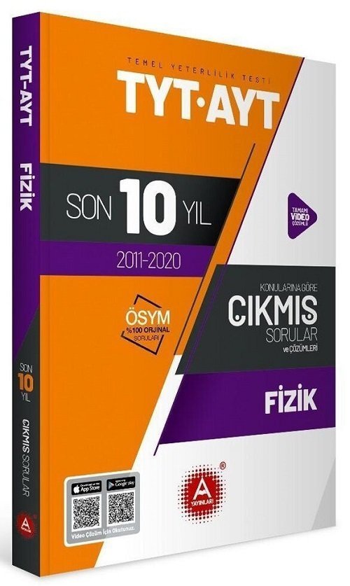 A YAYINLARI TYT AYT FİZİK 10 YIL SORU VE ÇÖZÜMLERİ