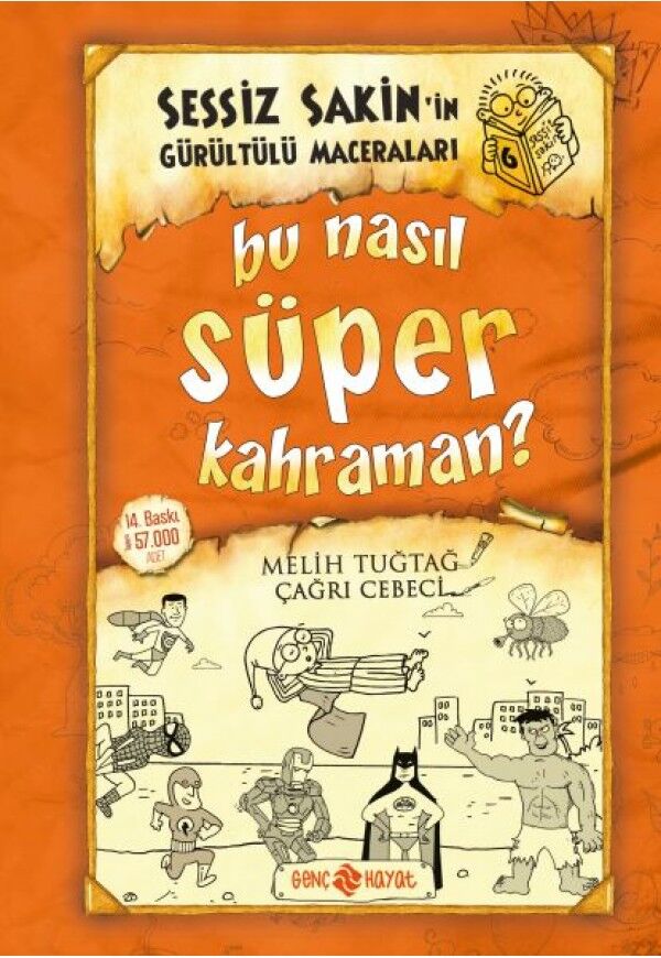 SESSİZ SAKİN -6- BU NASIL SÜPER KAHRAMAN?