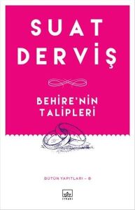 Behire'Nin Talipleri - Suat Derviş - İthaki Yayınları