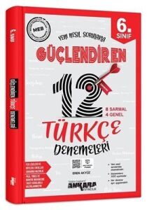 Ankara 6.Sınıf Türkçe Güçlendiren 12 Deneme