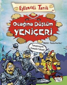 OCAĞINA DÜŞTÜM YENİÇERİ