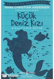 KÜÇÜK DENİZ KIZI – KISALTILMIŞ METİN