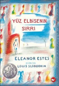Yüz Elbisenin Sırrı - Eleanor Estes