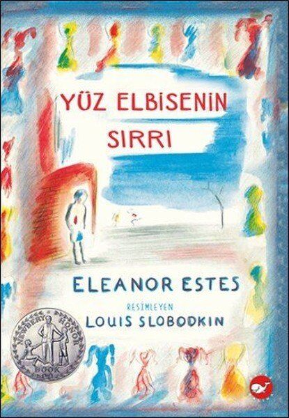 Yüz Elbisenin Sırrı - Eleanor Estes
