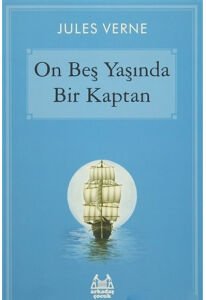 ON BEŞ YAŞINDA BİR KAPTAN