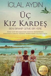 ÜÇ KIZ KARDEŞ