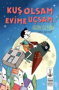 Kuş Olsam Evime Uçsam - Güzin Öztürk