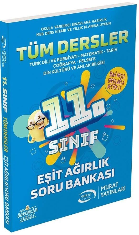 MURAT 11. SINIF EŞİT AĞIRLIK TÜM DERSLER SORU BANKASI