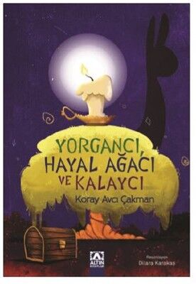 Yorgancı Hayal Ağacı Ve Kalaycı