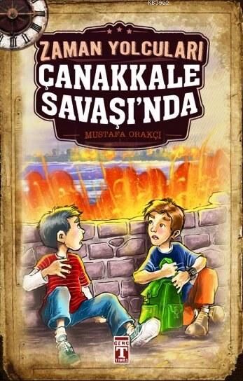 Zaman Yolcuları Çanakkale Savaşında
