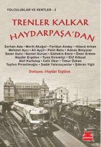 TRENLER KALKAR HAYDARPAŞA’DAN