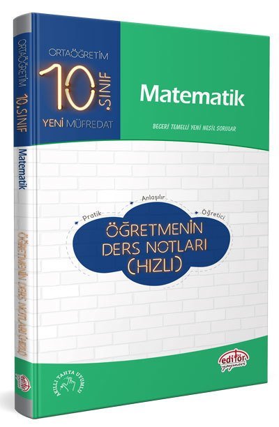 EDİTÖR 10.SINIF MATEMATİK ÖĞRETMENİN HIZLI DERS NOTLARI