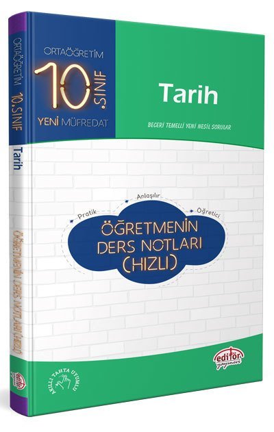 EDİTÖR 10.SINIF TARİH ÖĞRETMENİN HIZLI DERS NOTLARI