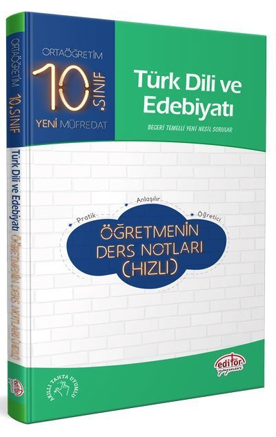 EDİTÖR 10.SINIF TÜRK DİLİ VE EDEBİYATI ÖĞRETMENİN HIZLI DERS NOTLARI