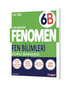 FENOMEN 6.SINIF FEN BİLİMLERİ SORU BANKASI (B)