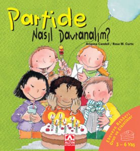 Nasıl Davranalım Dizisi - Partide