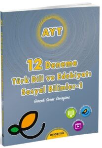 ENDEMİK AYT TÜRK DİLİ VE EDEBİYATI & SOSYAL BİLİMLER-1 12'Lİ DENEME SINAVI